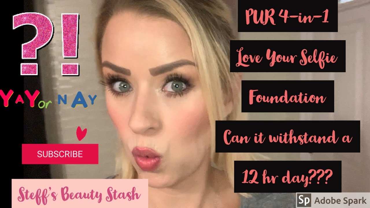 PUR 4 in 1 Love Your Selfie Foundation Review and Wear Test Oily Skin
