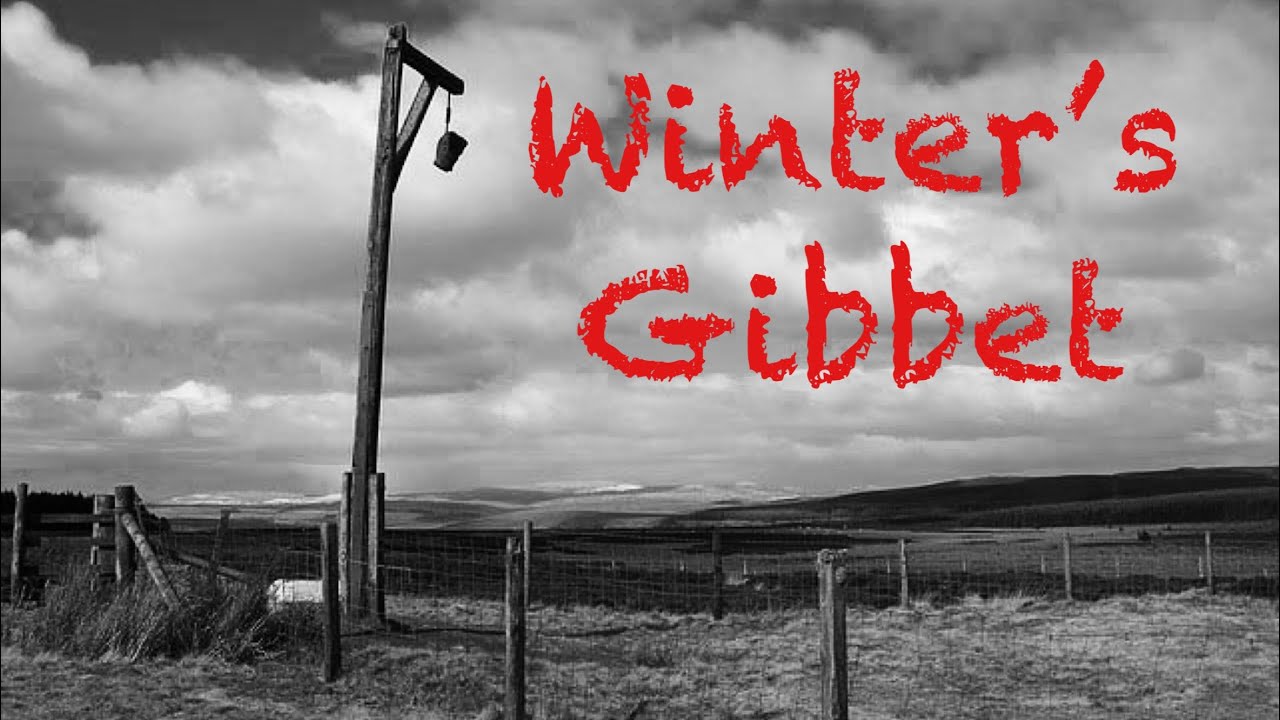 The Real Story of Winter's Gibbet