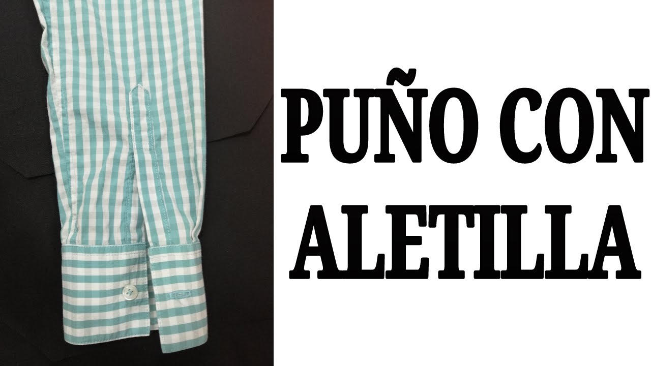 COMO HACER PUÑOS PARA MANGAS CON ALETILLA