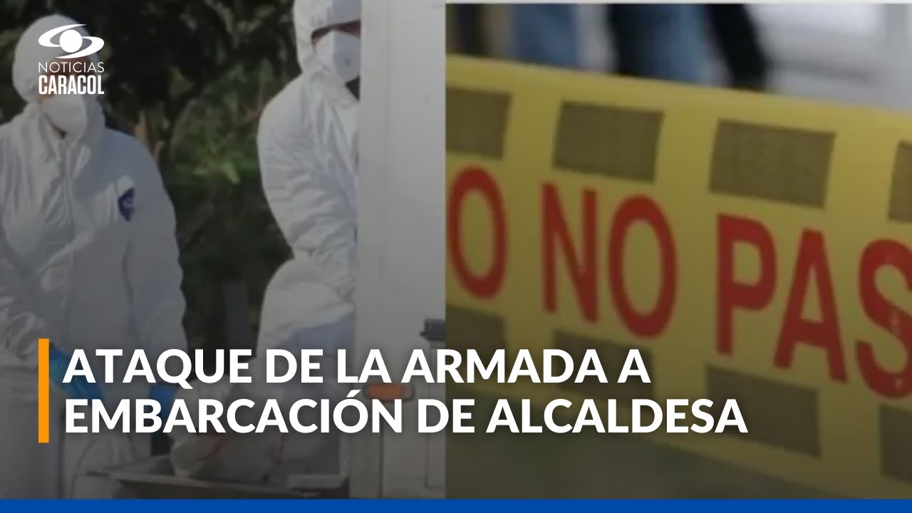 Video revela momento posterior al ataque de la Armada contra embarcación de alcaldesa de Nariño
