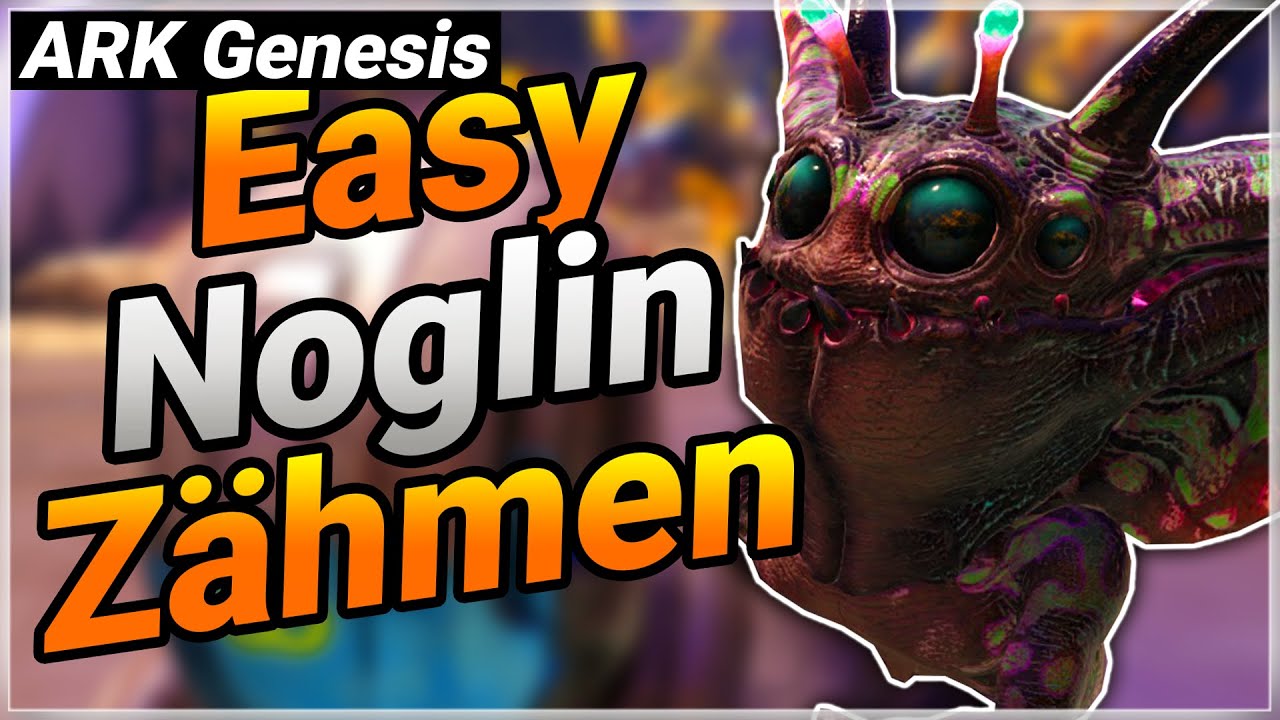 So zähmst du SCHNELL und EINFACH einen NOGLIN + Fähigkeiten | ARK Genesis Part 2
