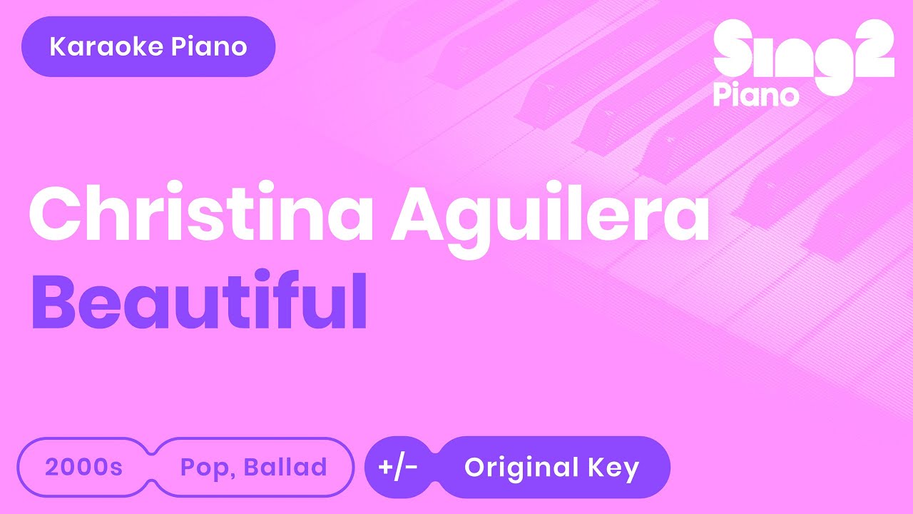 Christina Aguilera - Beautiful (Karaoke Piano)