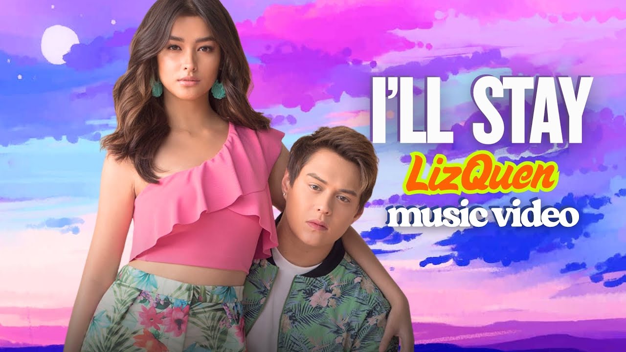 🎵I'll Stay LizQuen Music Video #lizasoberano  #lizquen  #enriquegil