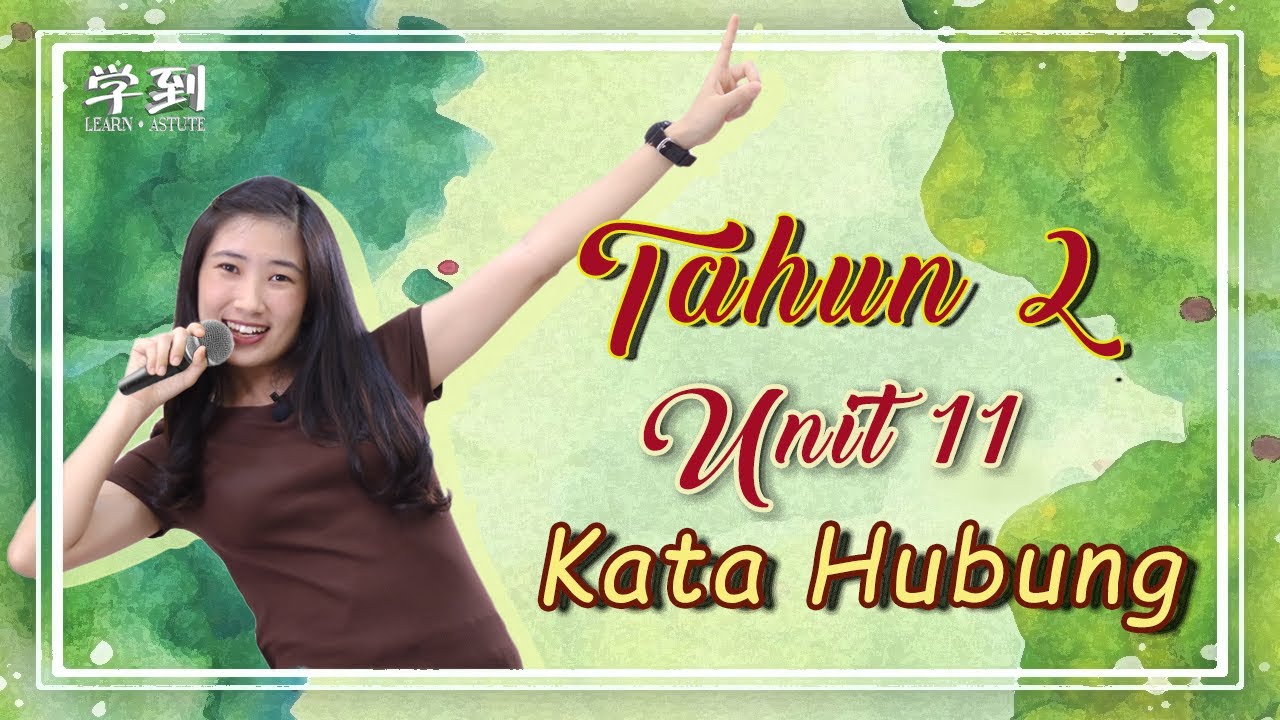 【Tahun 2 BM】| Unit 11: Kata Hubung【学到】 | ANGELIA