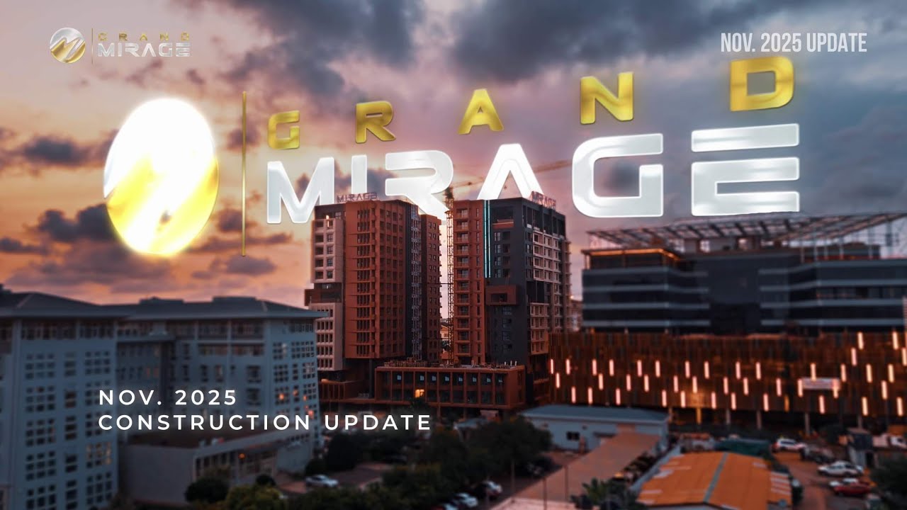 Grand Mirage - November 2025 Construction Progress Update