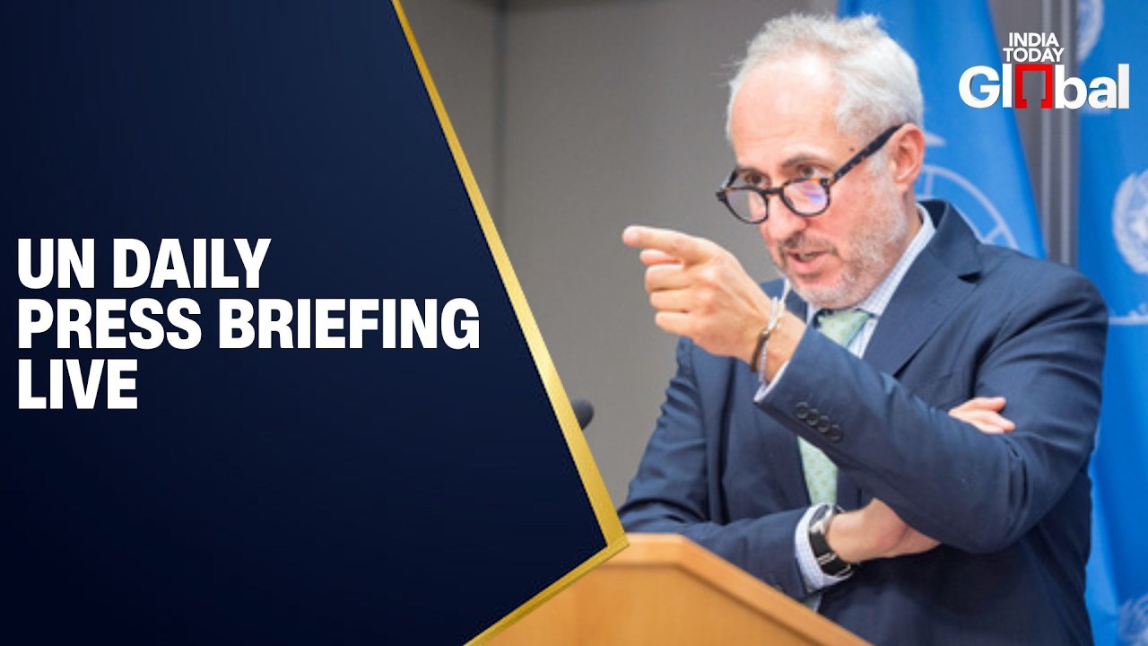 LIVE: UN Daily Press Briefing by Spokesperson of the Secretary-General