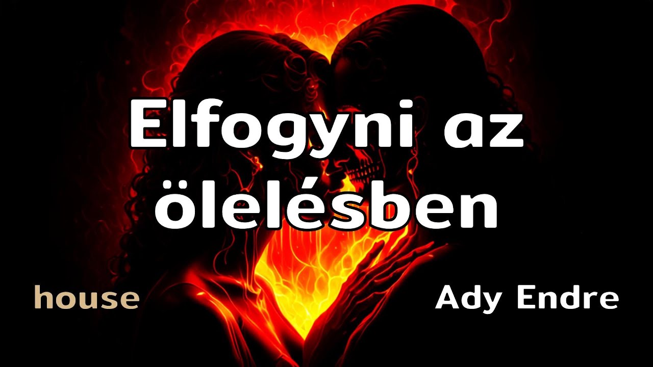Elfogyni az ölelésben | house és Ady Endre | MIKiZenekar
