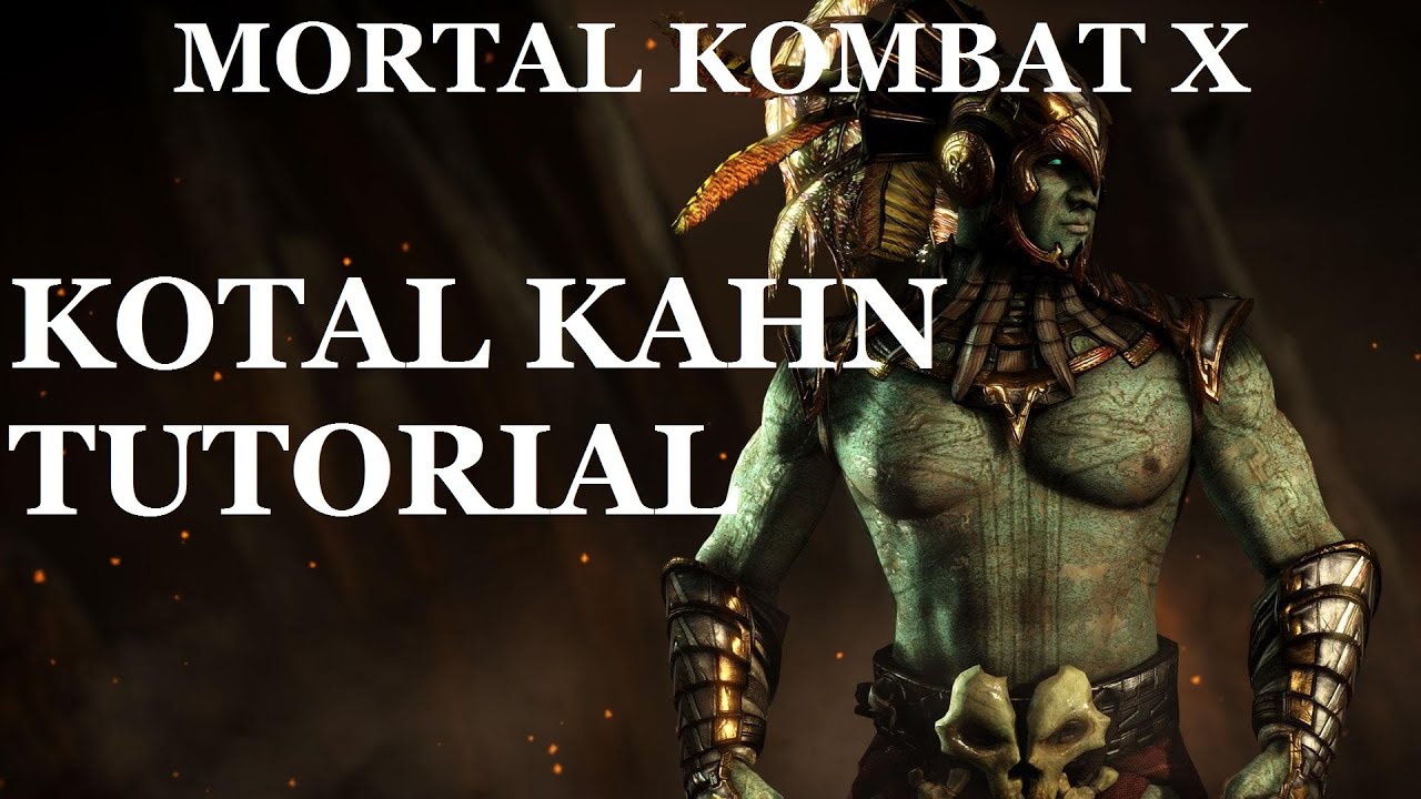 MORTAL KOMBAT X KOTAL KAHN WAR GOD TUTORIAL - STEP BY STEP GUIDE # 11