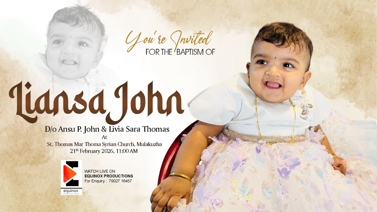 Liansa John,D/o Ansu P. John & Livia Sara Thomas - Holy Baptism | St. Thomas Mar Thoma Syrian Church