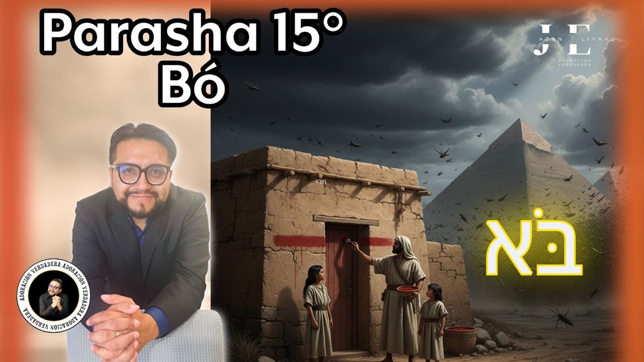 PARASHA - BO CON JAZAN ELIYAHU 17/01/2026