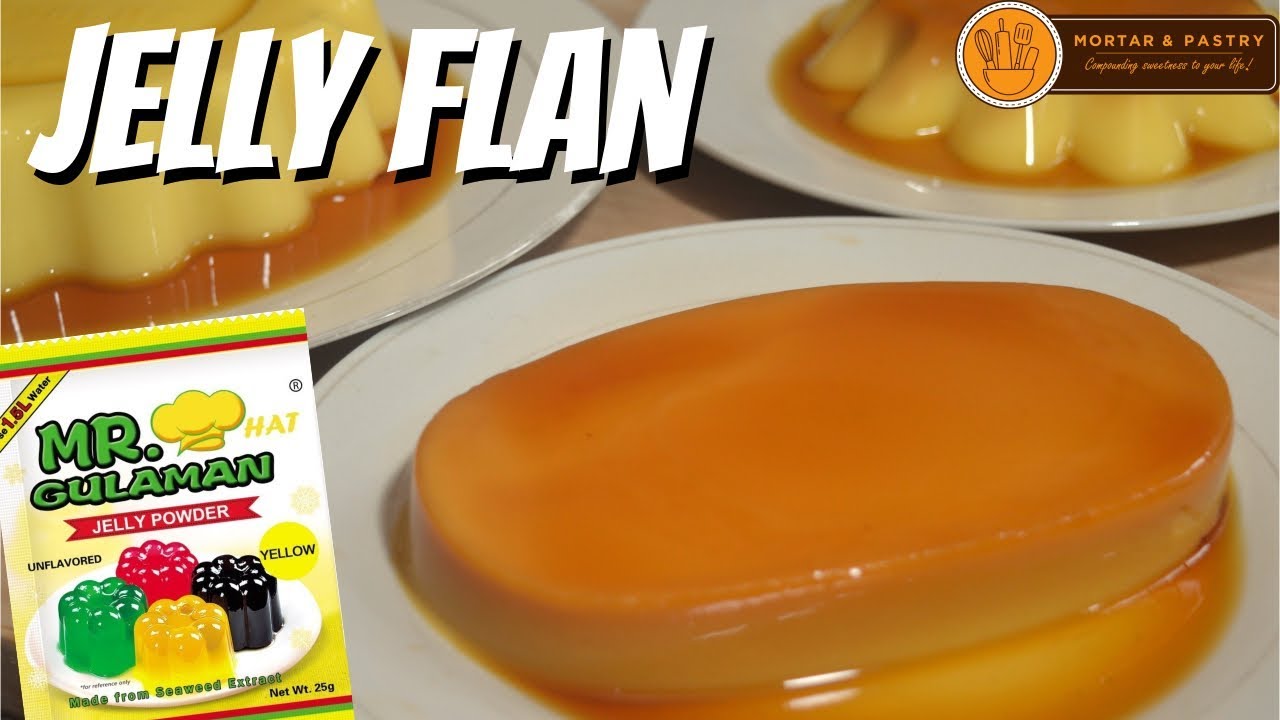 JELLY FLAN | How to Make Leche Gulaman | Ep. 74 | Mortar and Pastry