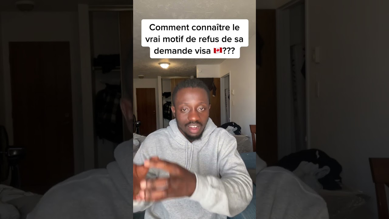 Comment conna&icirc;tre les vrais motifs de refus de sa demande de visa🇨🇦?
