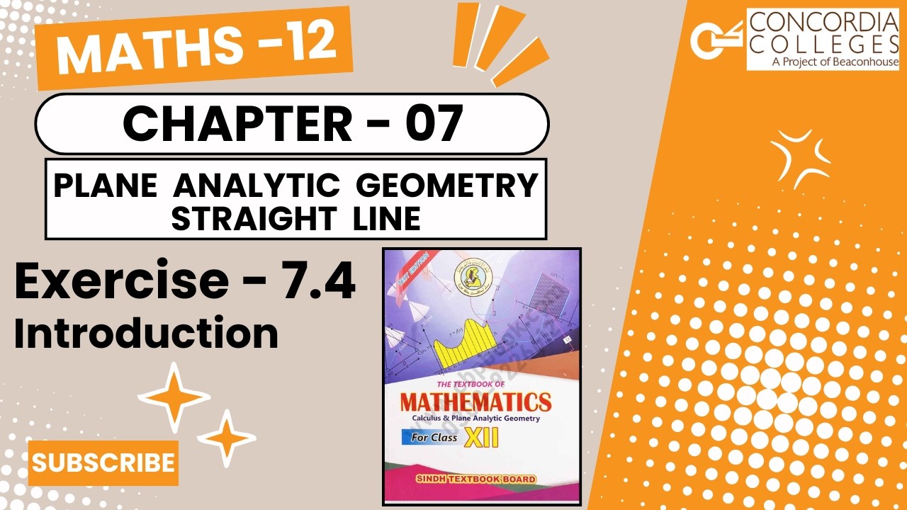 Exercise 7.4 - Introduction | Class 12 | Chapter 7 | Plane analytic geometry : Straight line | Sindh