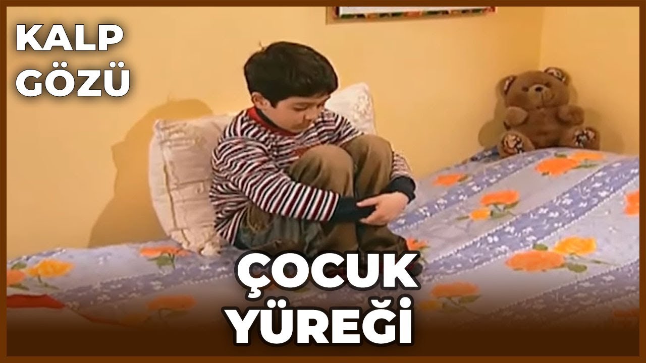 Kalp Gözü - Çocuk Yüreği