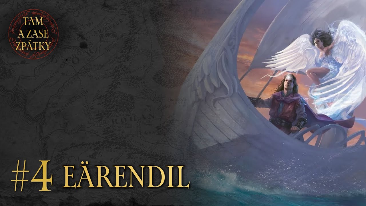 E&auml;rendil &ndash; hvězda na nebi a Elrondův otec || Tam a zase zp&aacute;tky