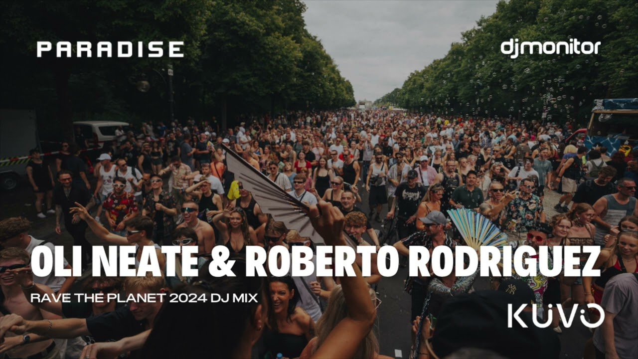 Oli Neate & Roberto Rodriguez DJ Mix | Rave the Planet 2024 | Paradise x DJ Monitor Float