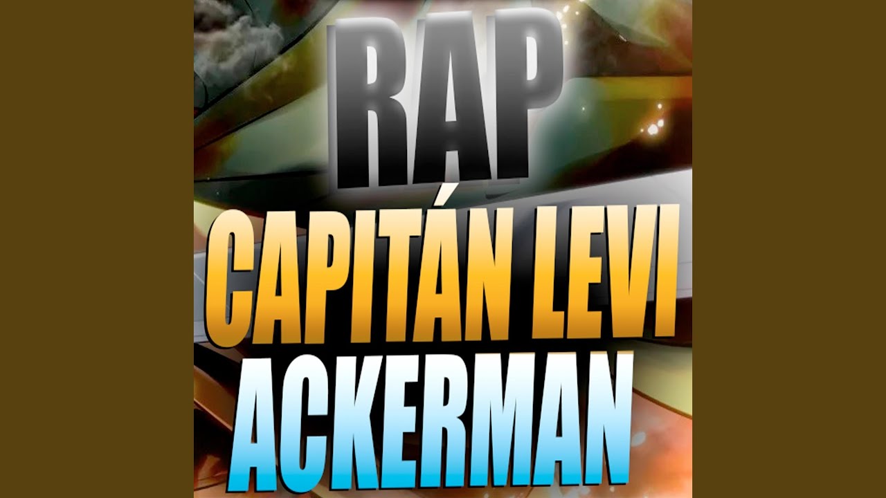 Rap Capitán Levi Ackerman