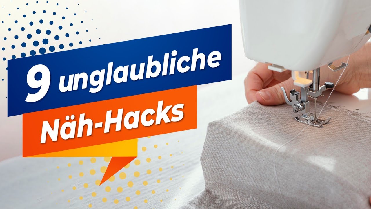 🌶️ 9 unglaublich interessante Nähtipps und Tipps und Tricks. | 🇩🇪 Nähberater