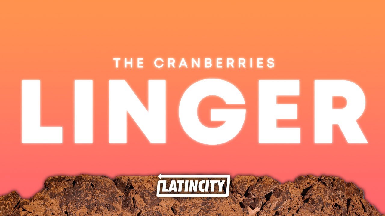 The Cranberries &ndash; Linger (Lyrics)