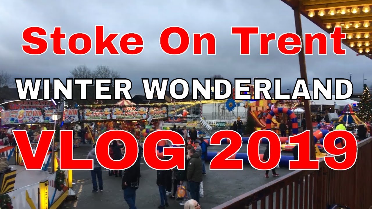 Stoke On Trent Winter Wonderland Vlog December 2019