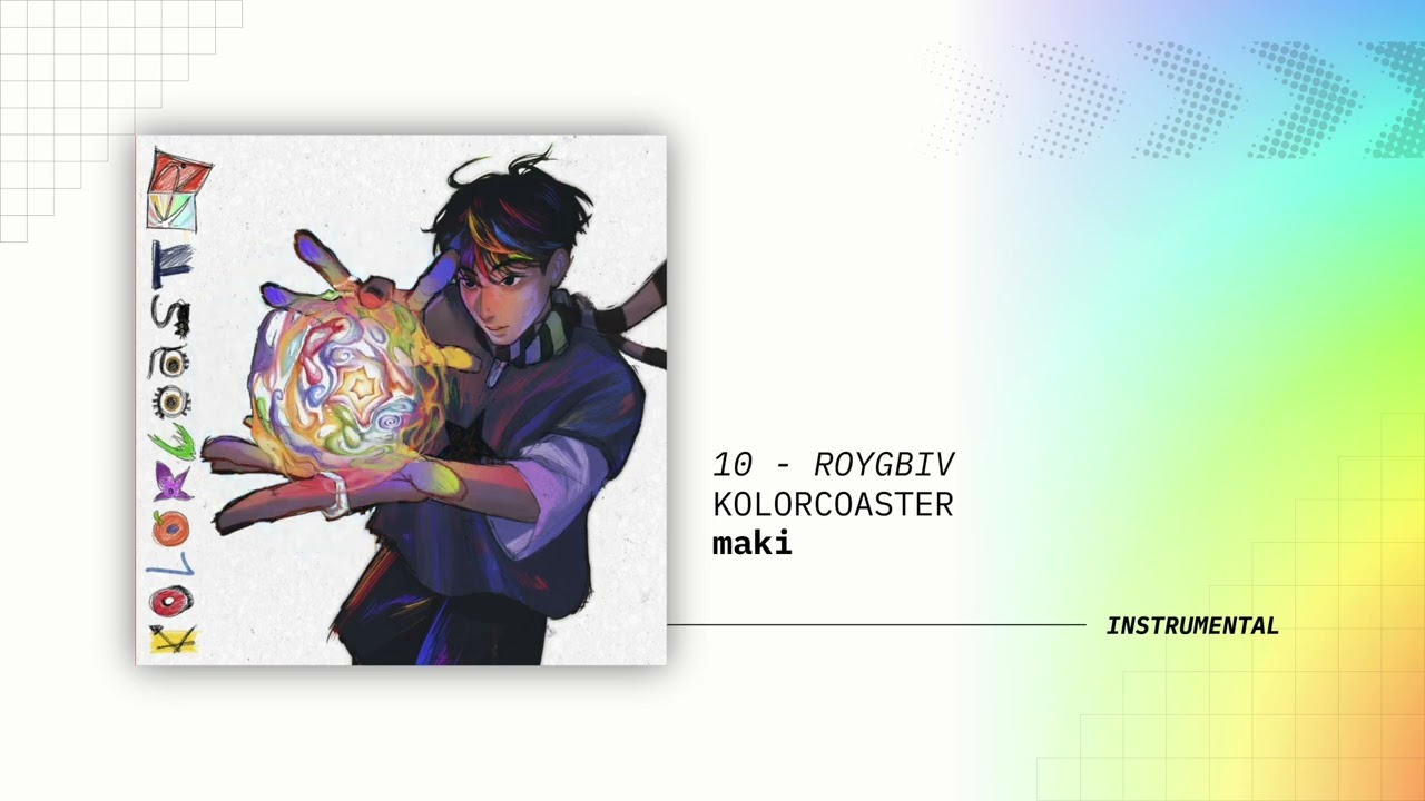 ROYGBIV - Maki (Instrumental)