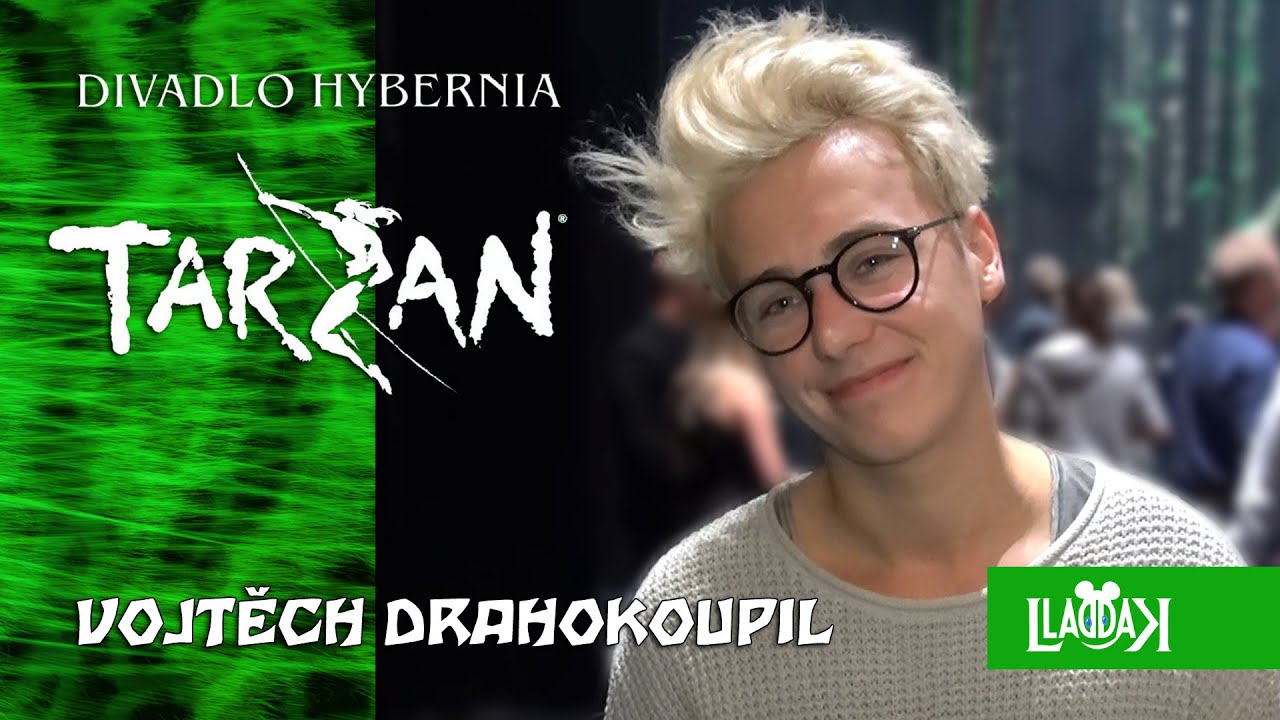 Muzikál TARZAN - Vojtěch Drahokoupil o roli Tarzana a Terk v Disney muzikálu (Czech)Divadlo Hybernia