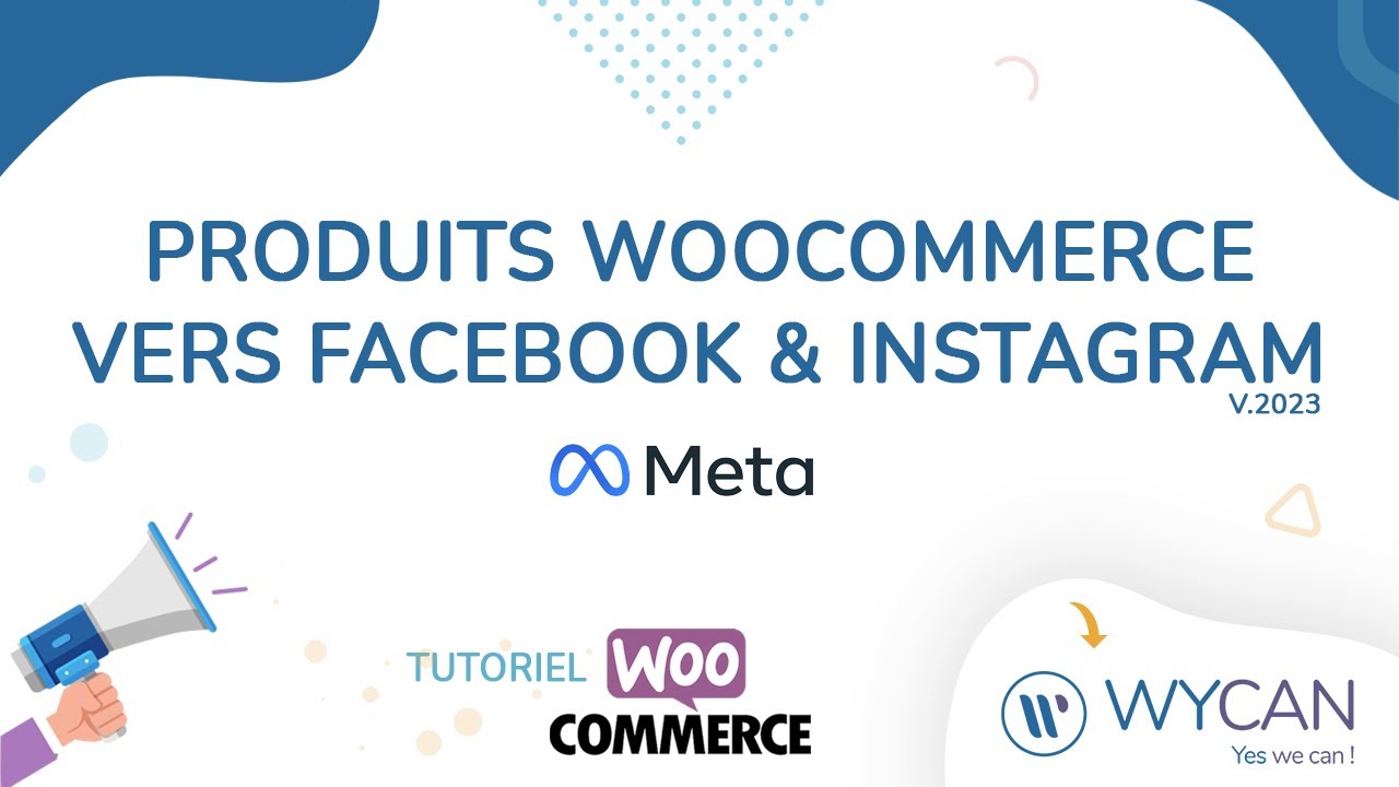 Synchroniser les produits WooCommerce vers Facebook & Instagram (2023)