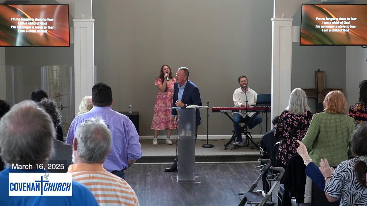 Covenant Church: “Be Strong and of Good Courage” Josh. 1:6-9 (Bob Cornell) 3/16/25