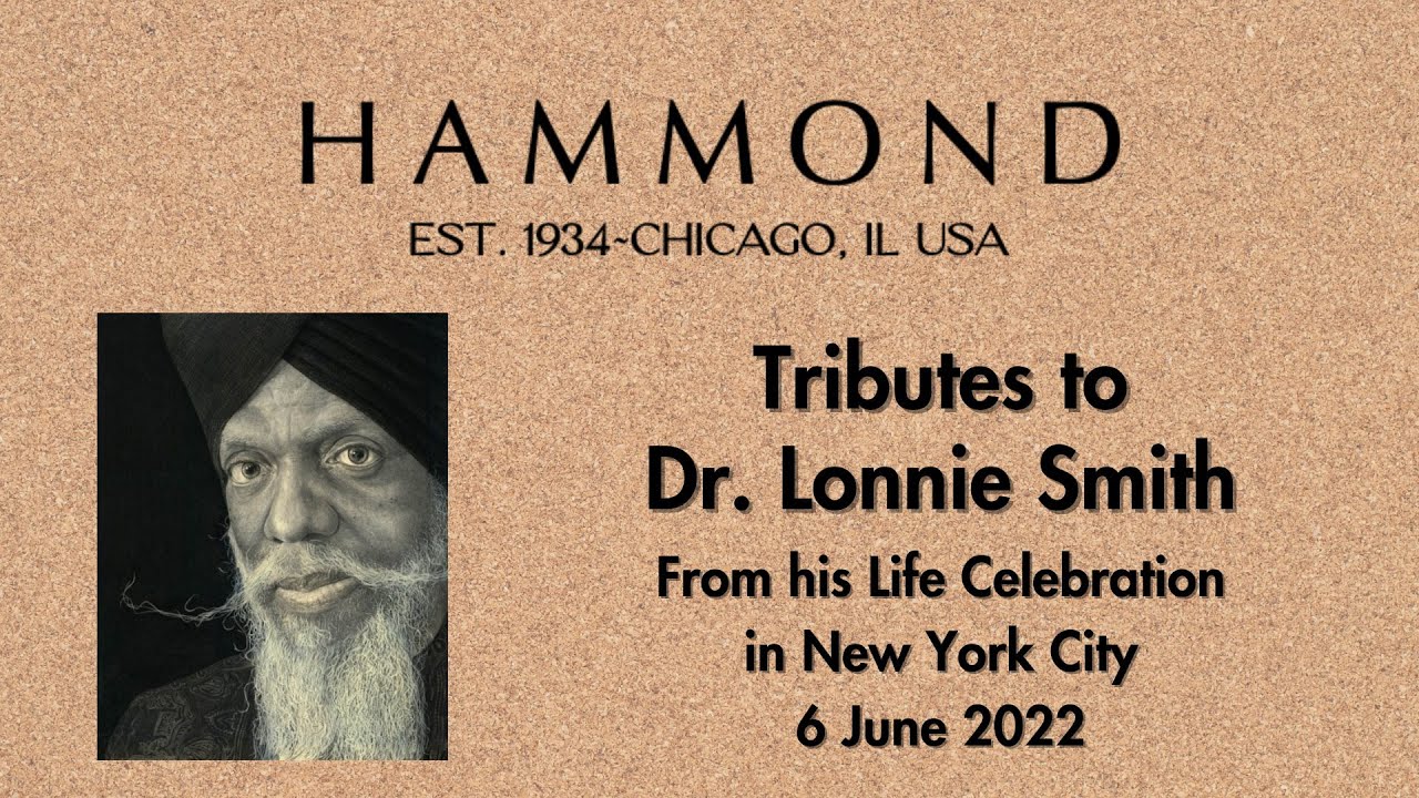 Dr. Lonnie Smith Tributes 6 June 2022