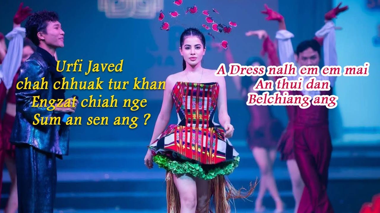 Mizoram rawn kal Urfi javed khan Engzat nge a hlawh ang le ?