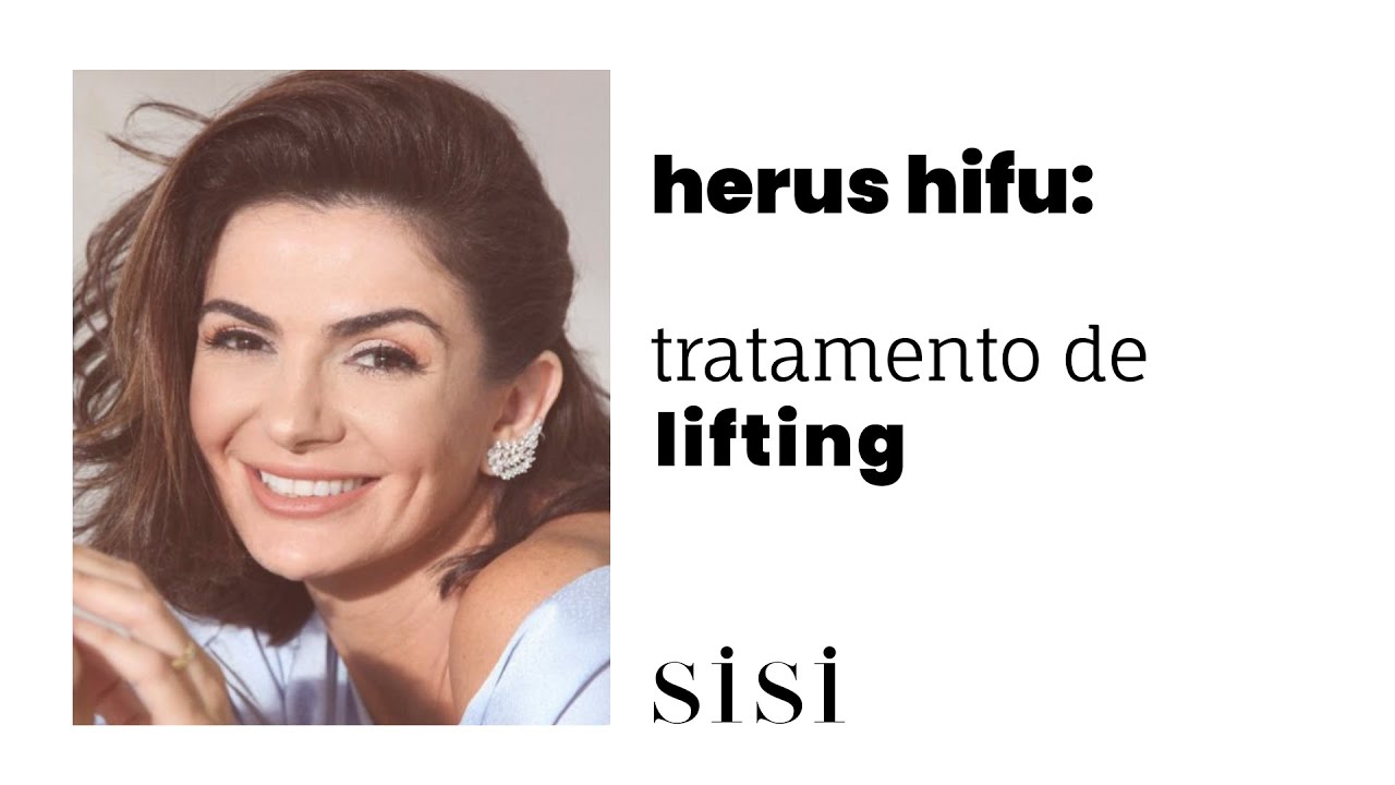 Conheça o Herus Hifu, o tratamento de lifting