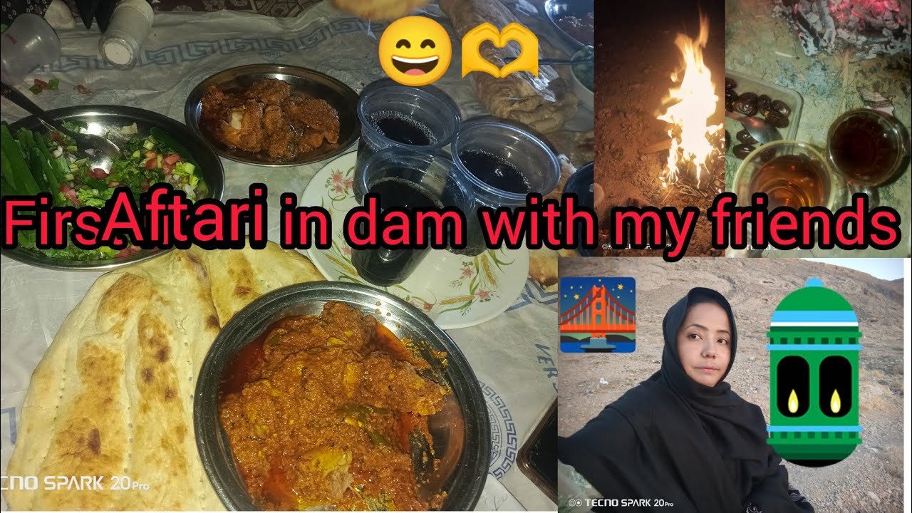 First ifrari in dam with ||  my friends اولنہ افطاری مو دہ ڈیم جای  || دوستا خالی ♥️🍲👌