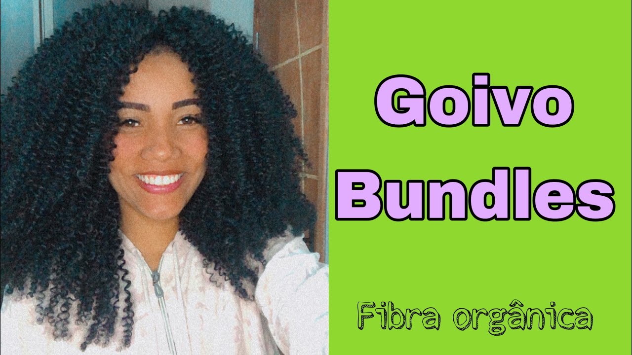 MUDEI DE VISUAL: CABELO ORGÂNICO GOIVO BUNDLES