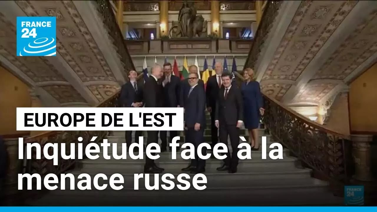 Le flan Est de l'Europe inquiet face &agrave; la menace russe &bull; FRANCE 24