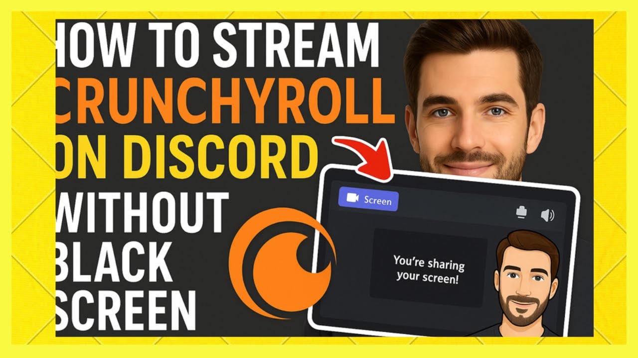How To Stream Crunchyroll on Discord Without Black Screen (2026 Guide)