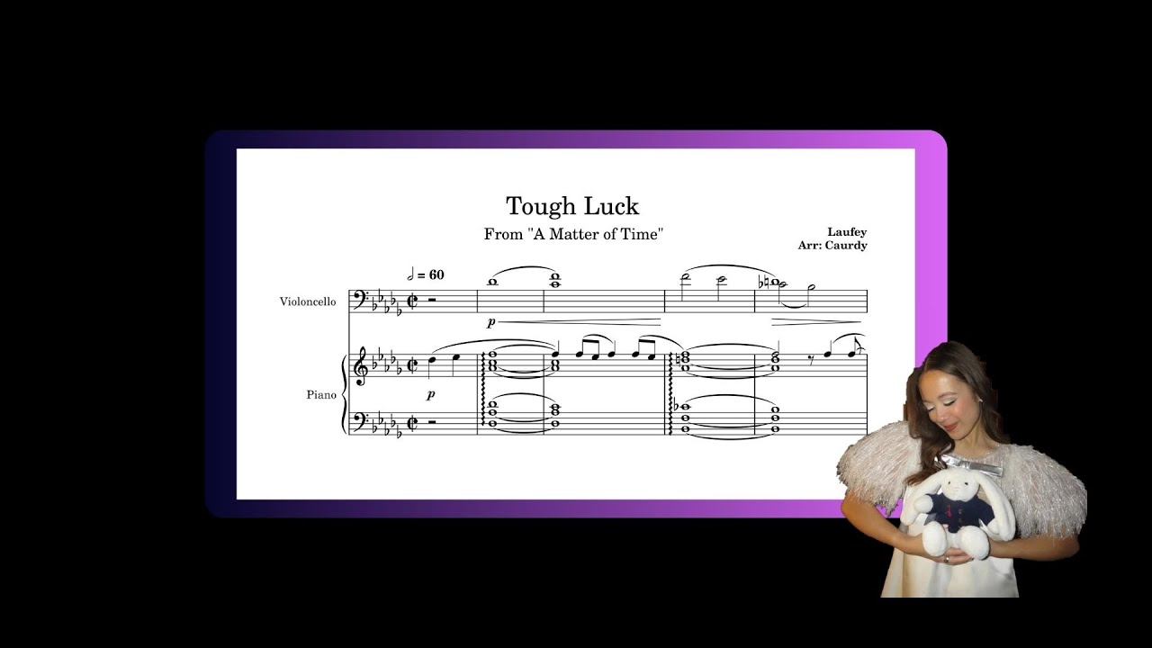 Laufey - Tough Luck - Cello & Piano Arrangement by Caurdy