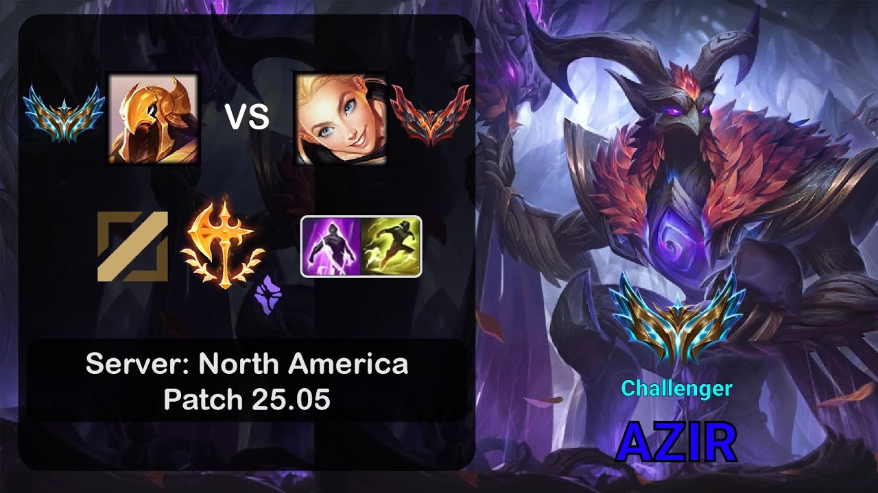Azir Mid vs Lux - NA Challenger - Patch 25.05