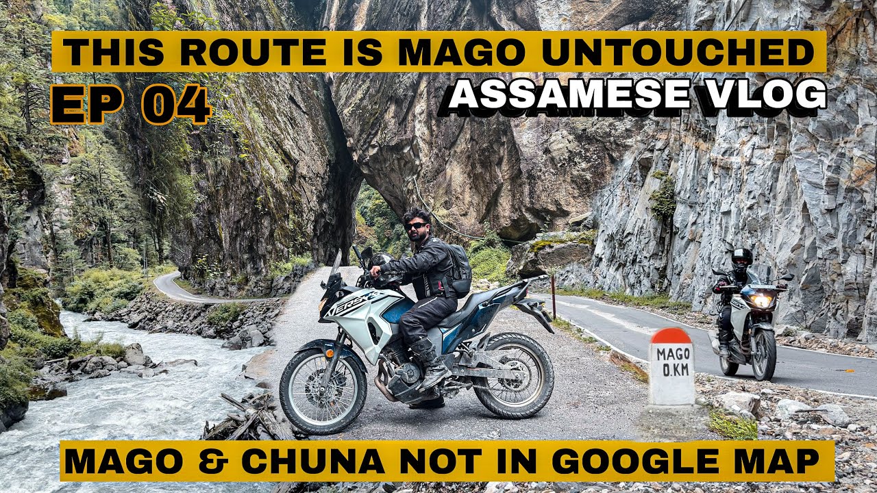 THIS IS MAGO & CHUNA | ARUNACHAL PRADESH | BIKE RIDE 