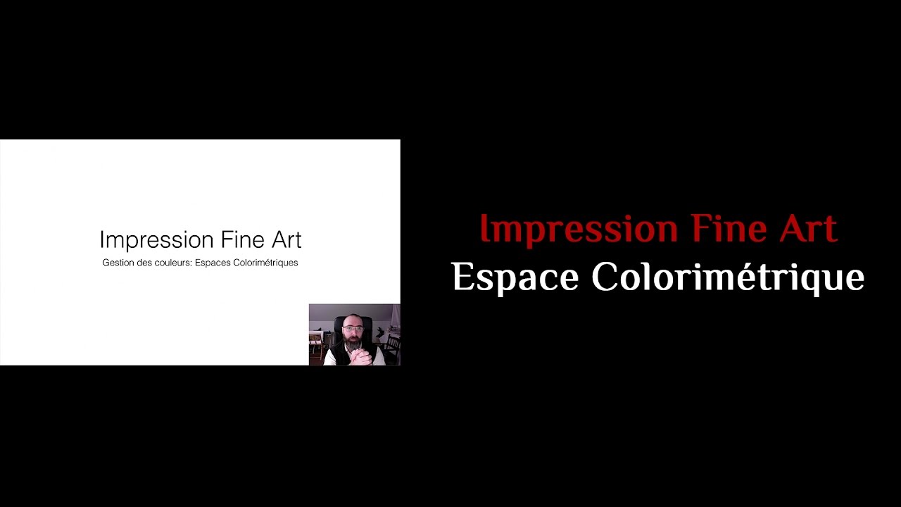 Espace Colorimétrique & Impression Fine Art