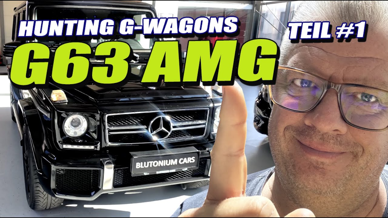 Hunting G Wagon - Teil 1 - Wir kaufen einen G63 AMG