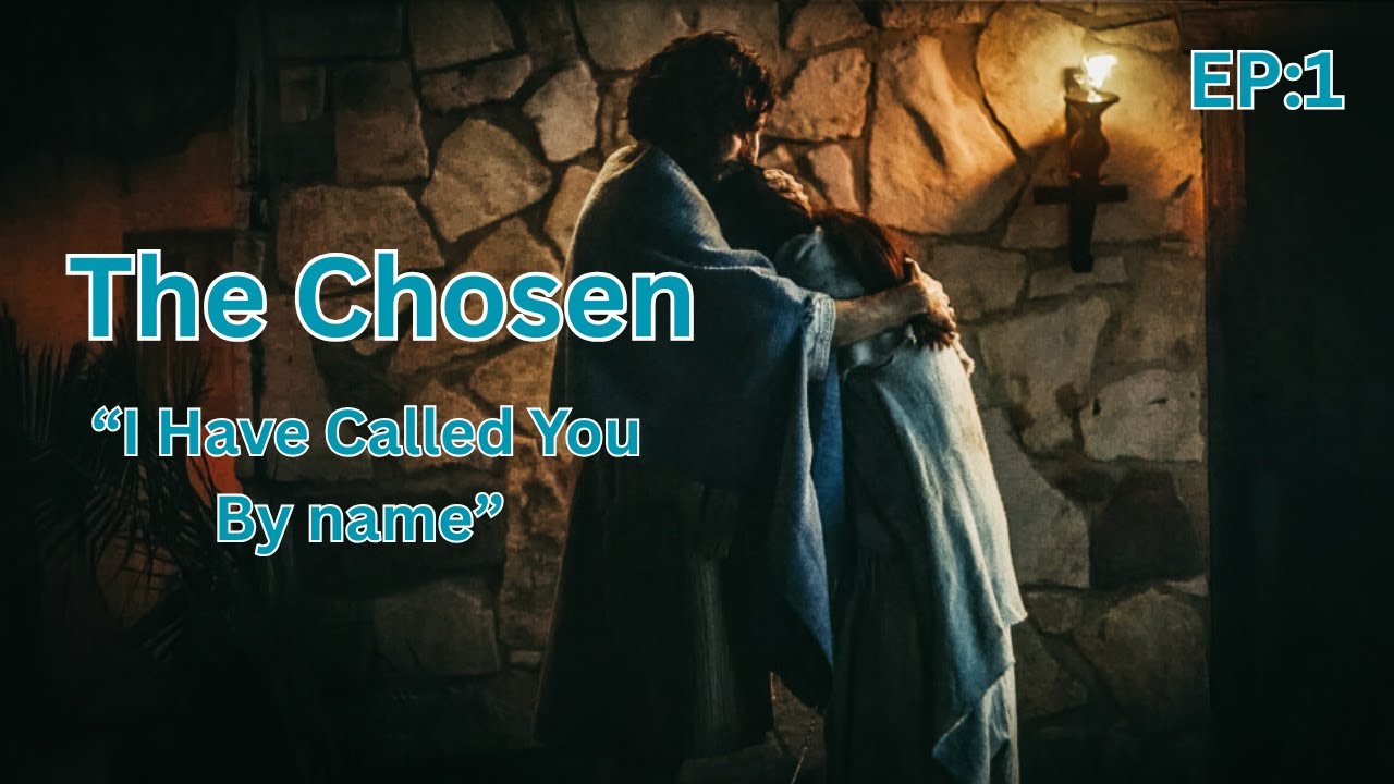The Chosen: Season 1 Episode 1 Breakdown