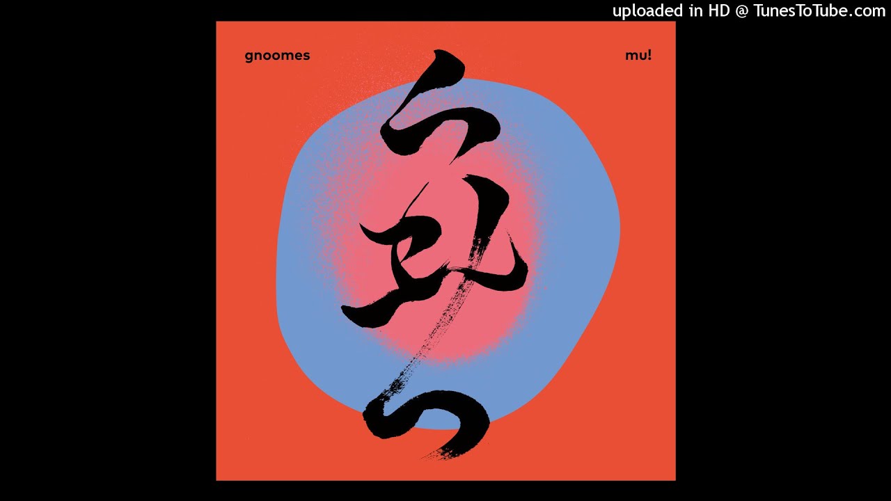 Gnoomes - How Do You