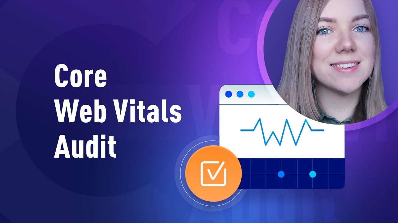 How to Check Core Web Vitals in Website Auditor