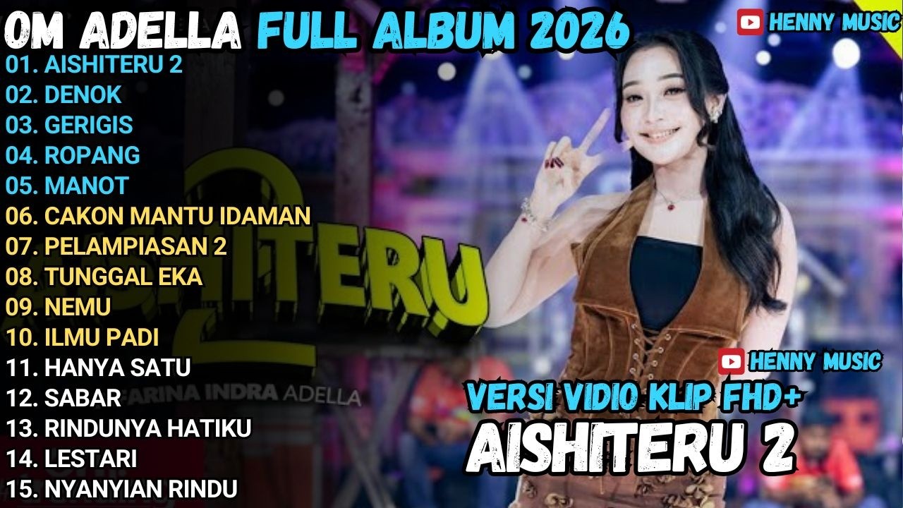 OM ADELLA TERBARU 2026 | AISHITERU 2 - DENOK - GERIGIS