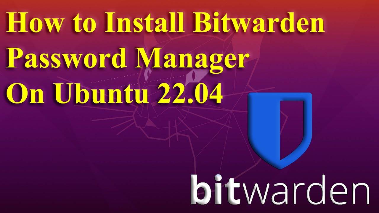Как установить Bitwarden Password Manager на Ubuntu 22.04