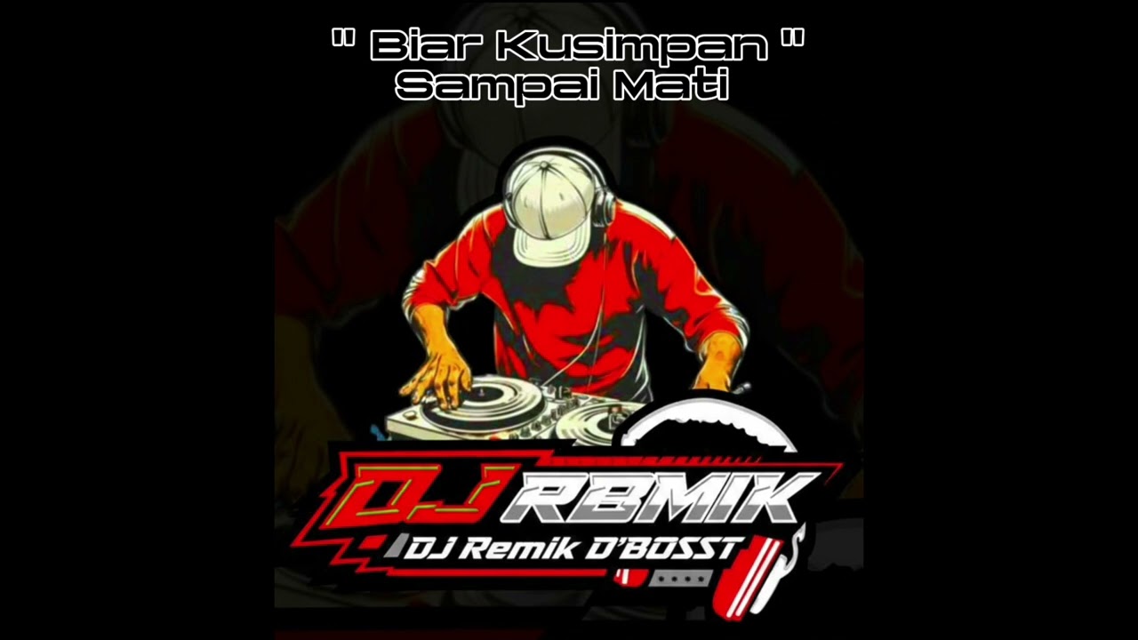 DJ Remik D'BOSST Biar Kusimpan Sampai Mati - @Vals Libra Official 