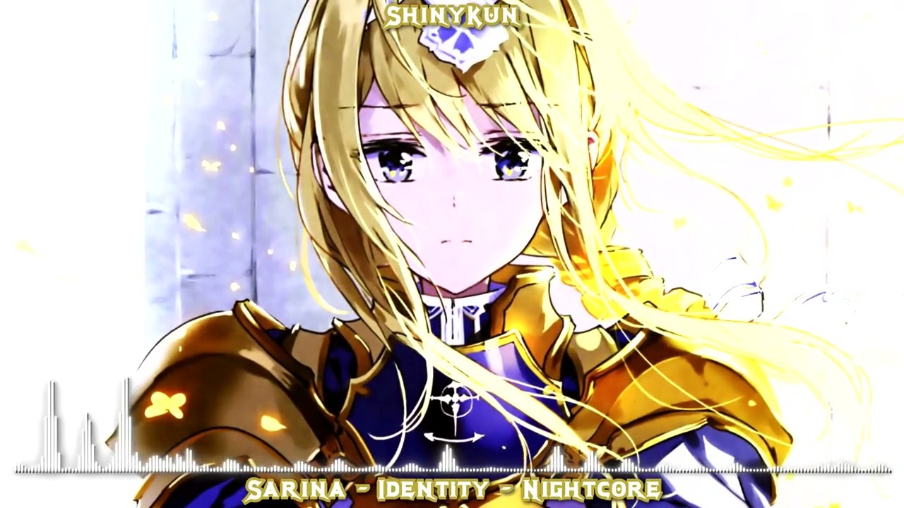 Sarina - Identity - Nightcore