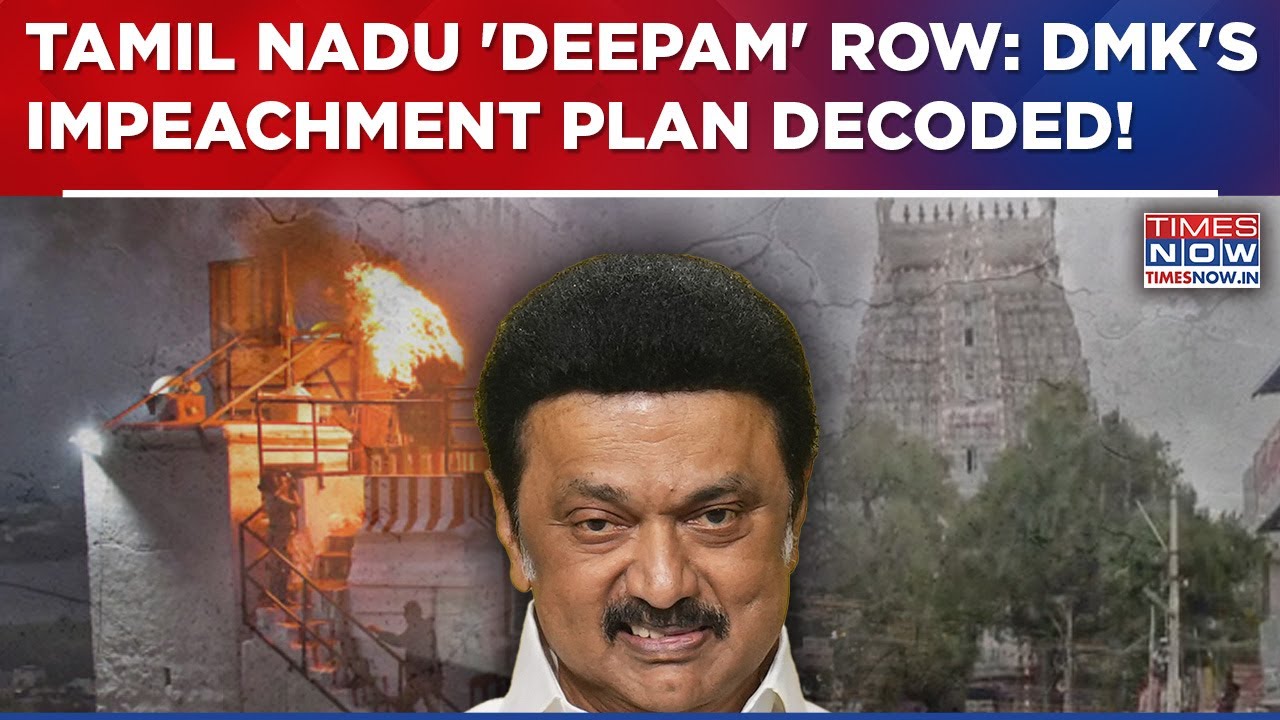 Tamil Nadu 'Deepam' Controversy: Madras High Court Judge On DMK Hit List? Sources Tell&nbsp;Times&nbsp;Now...