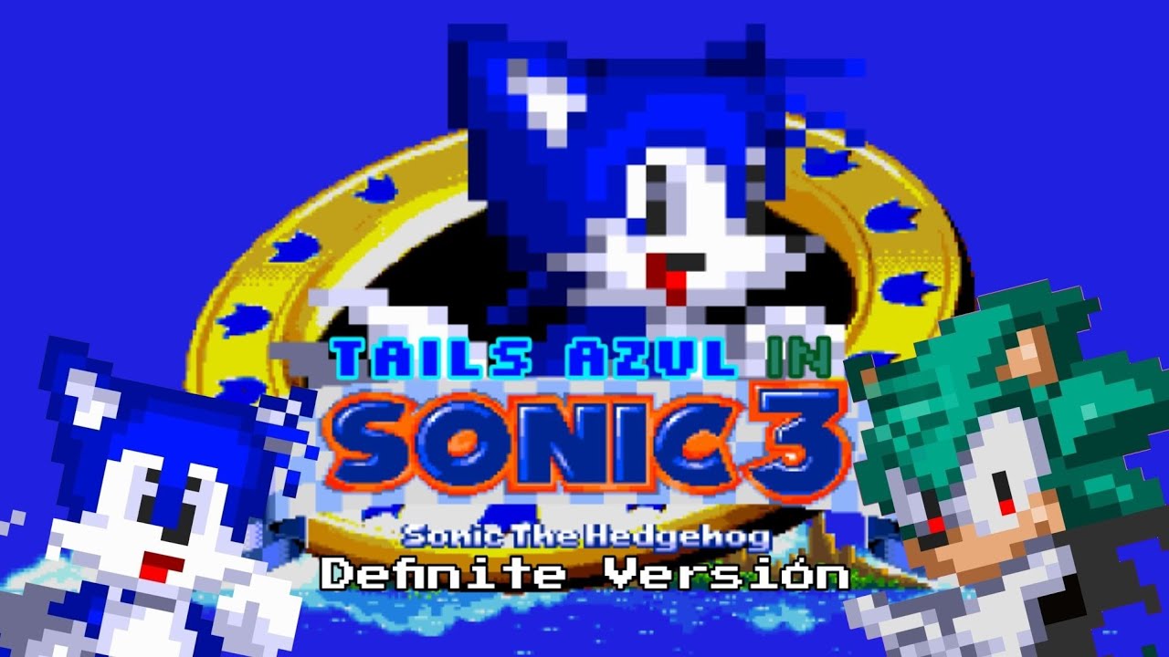 Tails Azul in Sonic 3 A.I.R Definitve Version (Este Si es Bueno no Como GTA THE TRILOGY XD)