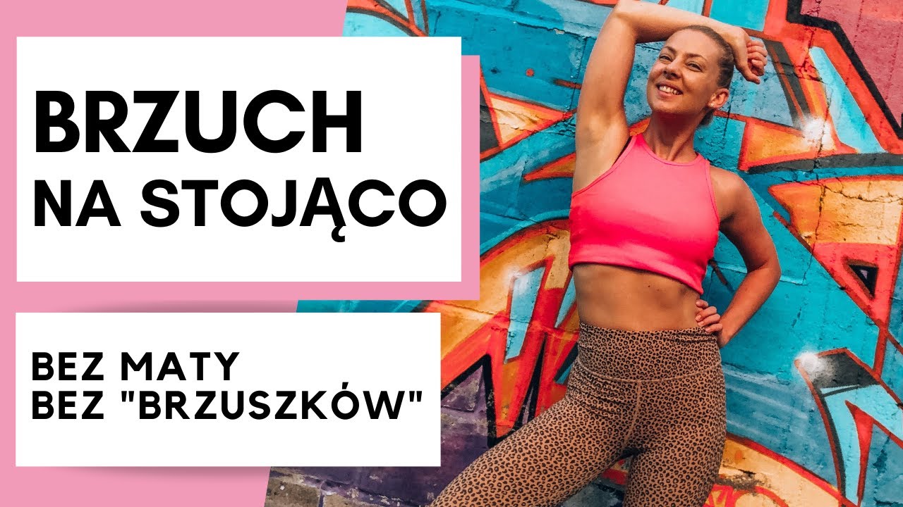 Ćwiczymy BRZUCH NA STOJĄCO | trening bez maty | bez 